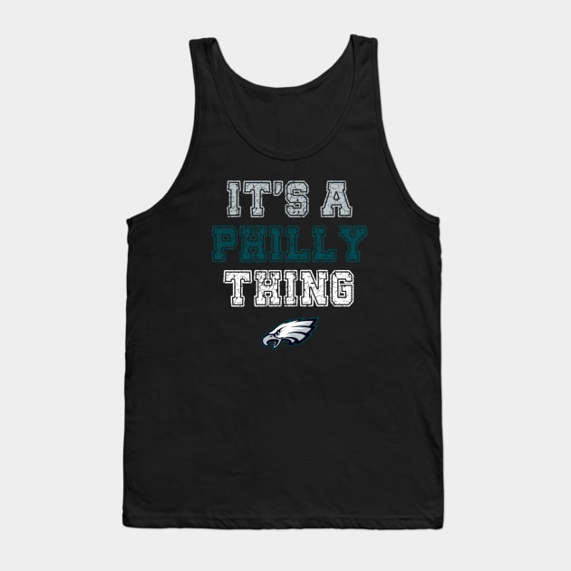 It's a philly thing Tank Top by Buddydoremi